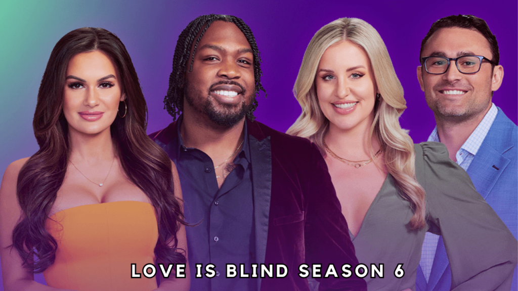 Love Is Blind Season 6